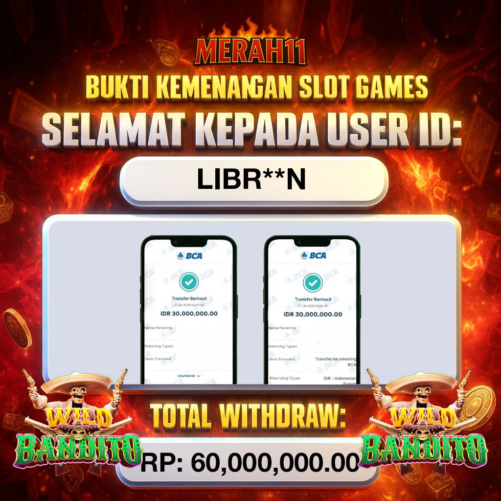 MERAH11: JACKPOT WILD BANDITO , Rp60,000,000.00, ~ LUNAS